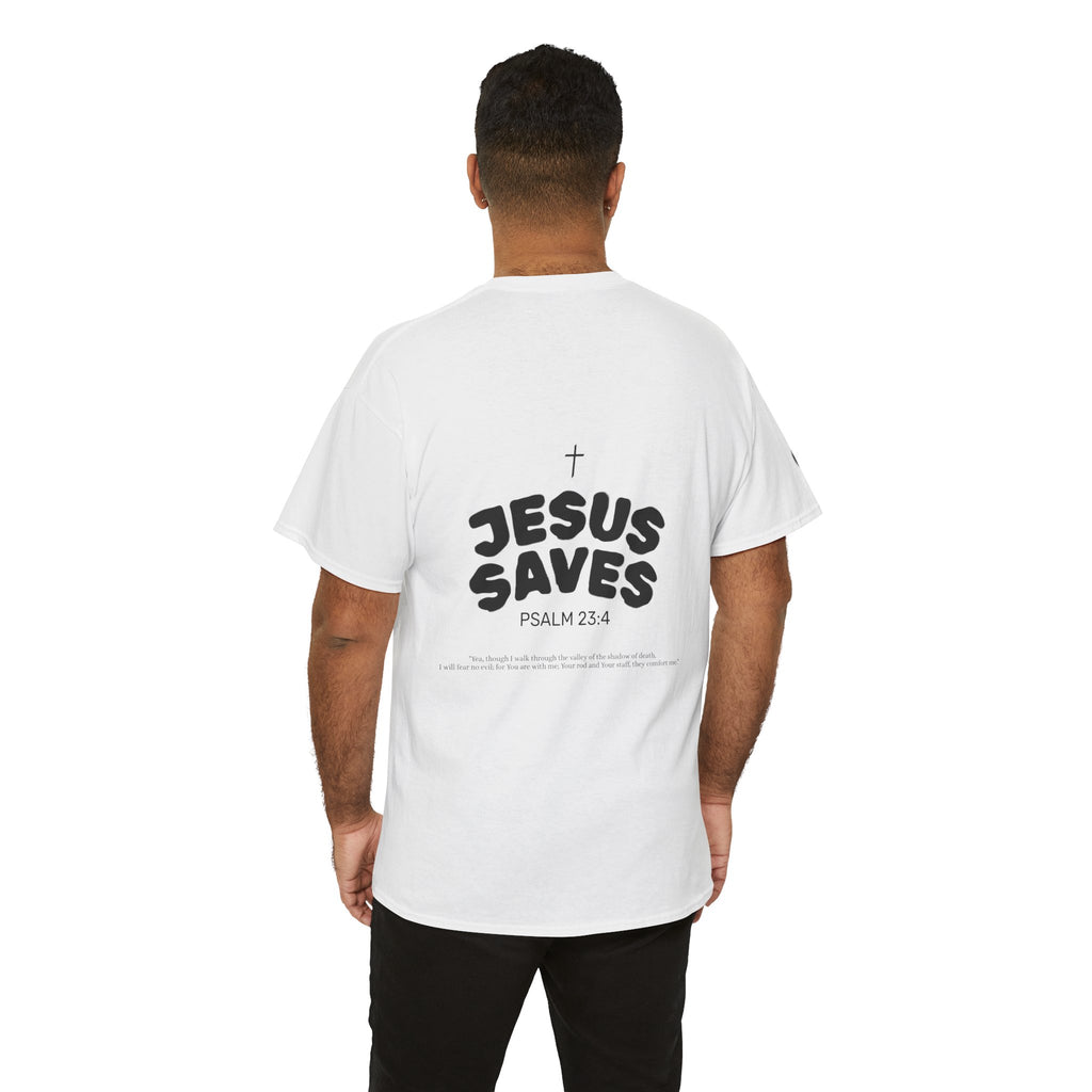 Les Enfants de Dieu Tee - Jesus Saves Tee - Psalm 23:4