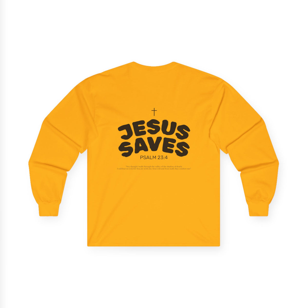 Les Enfants de Dieu Cotton Long Sleeves — Jesus Saves Long Sleeves - Psalm 23:4